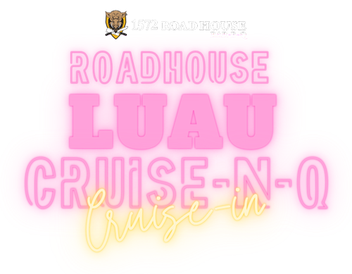 Roadhouse Luau Cruise-n-Q Cruise In